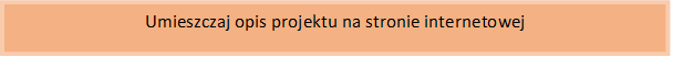 Umieszczaj opis projektu na stronie internetowej