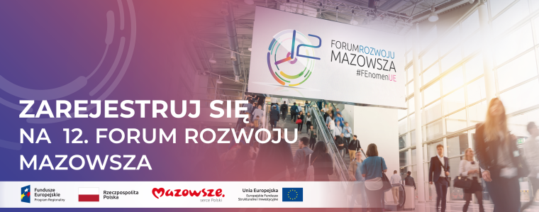 Obrazek dla: Wystartowała rejestracja do 12 edycji Forum Rozwoju Mazowsza